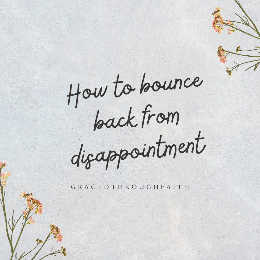 how-to-bounce-back-from-disappointment