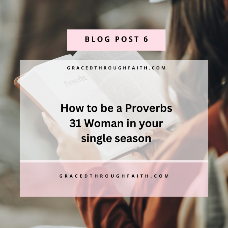How to Be a Proverbs 31 Woman in Your Single Season