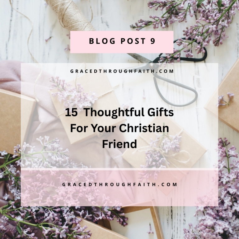 15 Thoughtful Gift Ideas For Your Christian Friend