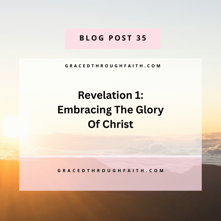 Revelation 1:Embracing the Glory of Christ