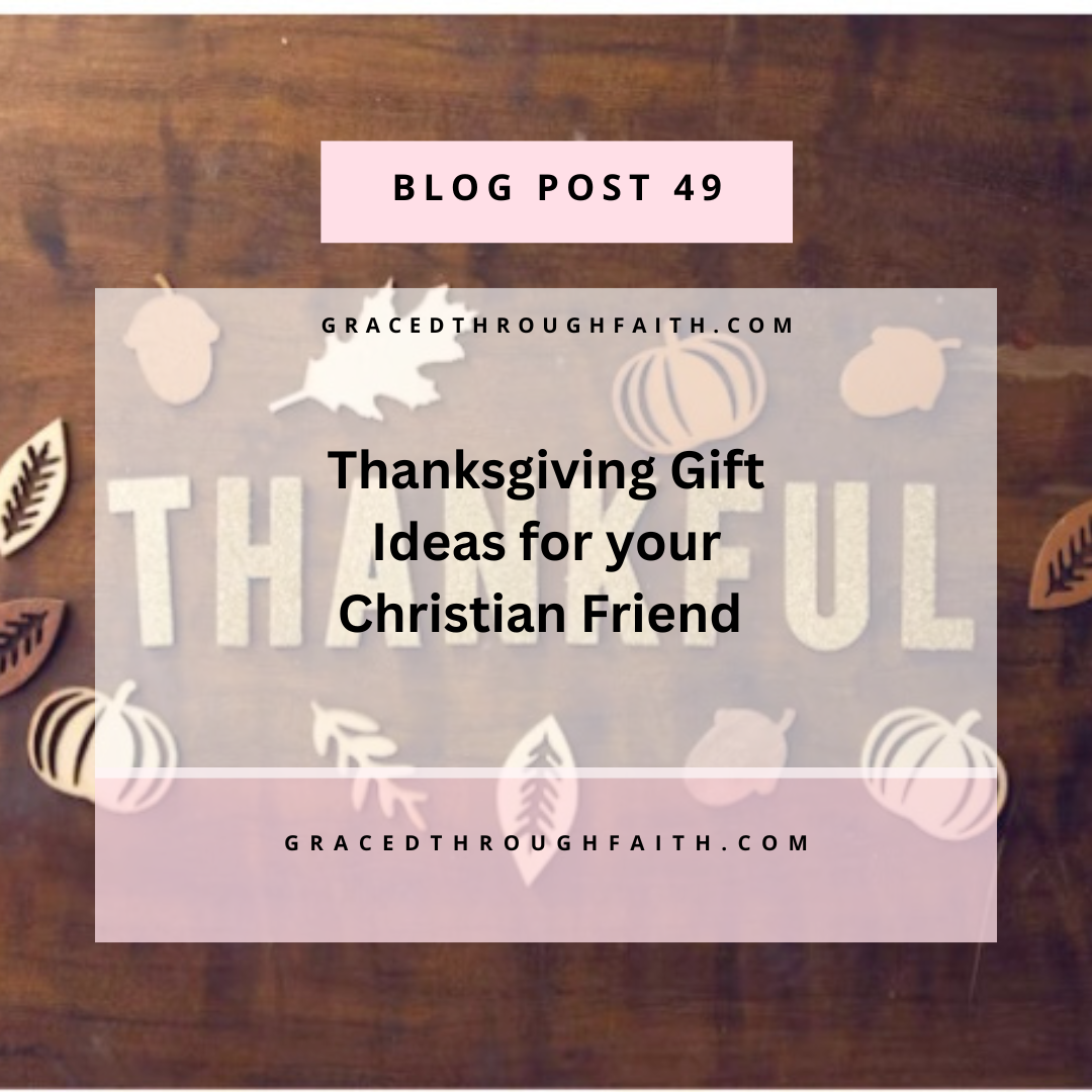 Thanksgiving Gift Ideas for Your Christian Friend