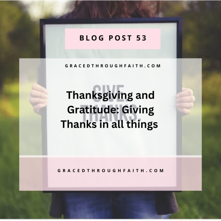 Thanksgiving and Gratitude: Giving Thanks in all Things