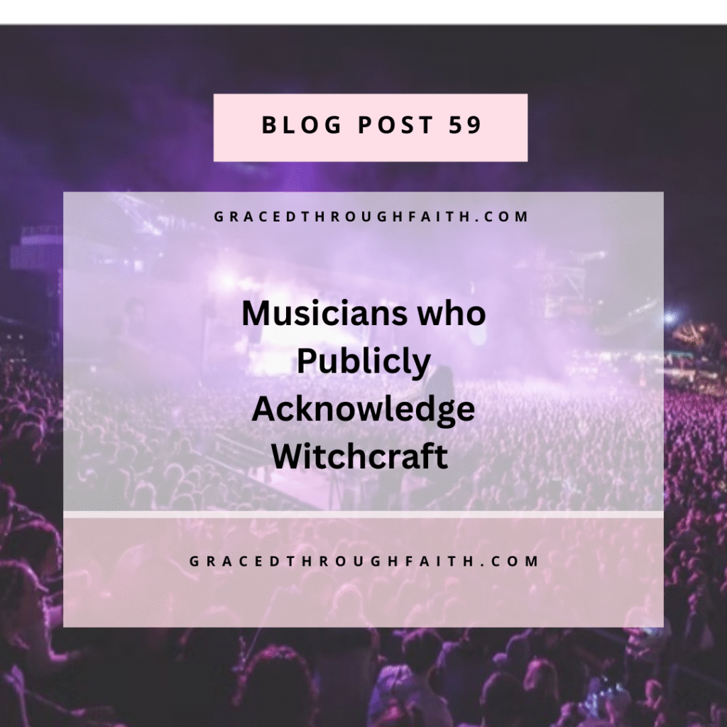 musicians who publicly acknowledge witchcraft