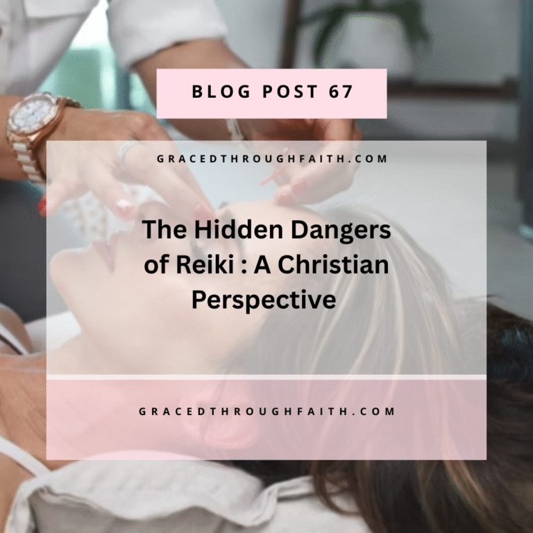 Reiki and it’s Hidden Dangers: A Christian Perspective