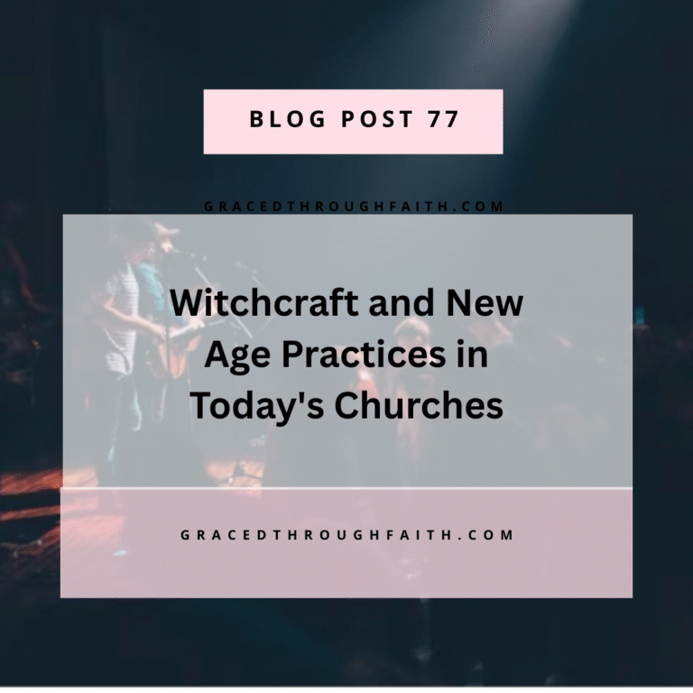 Witchcraft and New Age Practices in Today’s Churches