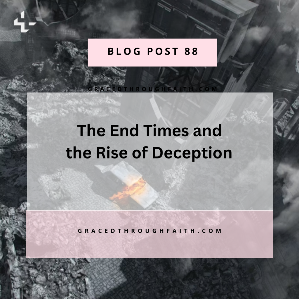 The End times and the rise of Deception