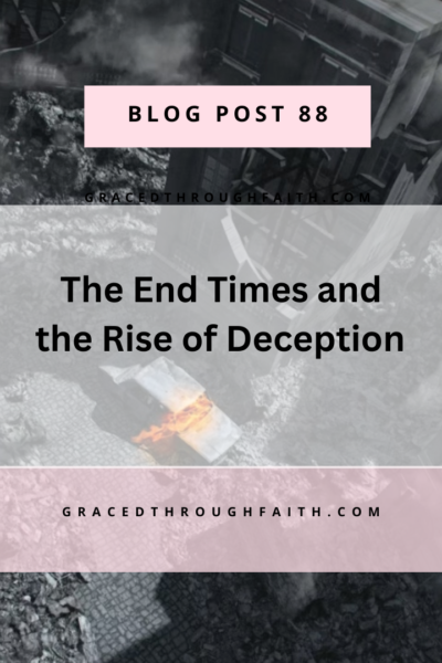 The End times and the rise of Deception