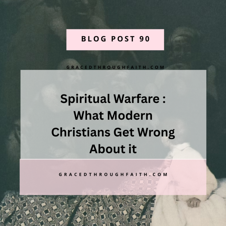 Spiritual warfare: what Modern Christians get wrong about it