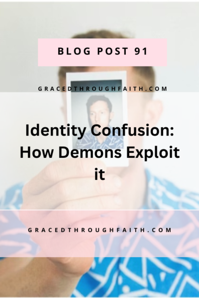 identity Confusion: How Demons Exploit it