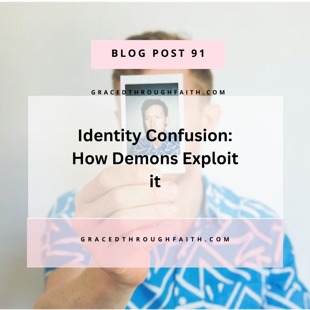 identity Confusion: How Demons Exploit it