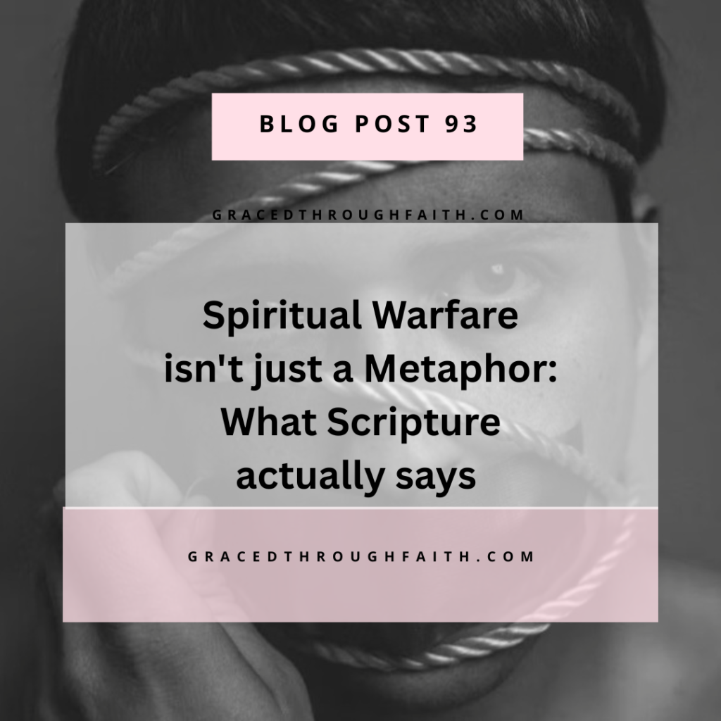 spiritual warfare isn't a metaphor: what scripture actually says