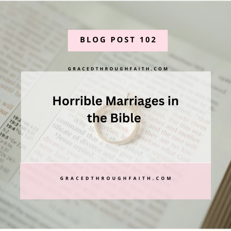 Horrible Marriages in the Bible