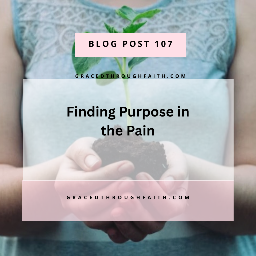 finding purpose in the pain