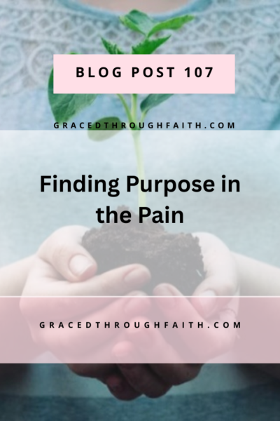 finding purpose in the pain
